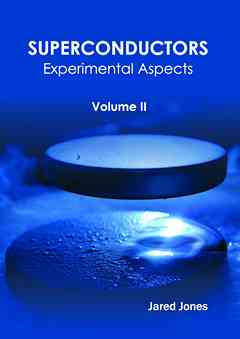 Superconductors: Volume II (Experimental Aspects)