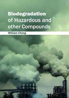 Biodegradation of Hazardous and Other Compounds