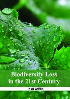 Biodiversity Loss in the 21st Century