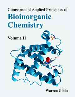 Concepts and Applied Principles of Bioinorganic Chemistry: Volume II