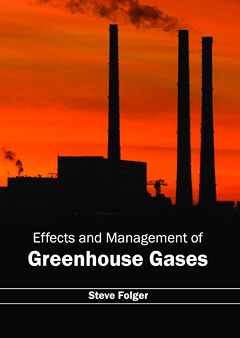 Effects and Management of Greenhouse Gases