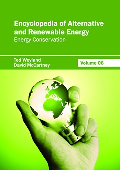 Encyclopedia of Alternative and Renewable Energy: Volume 06 (Energy Conservation)