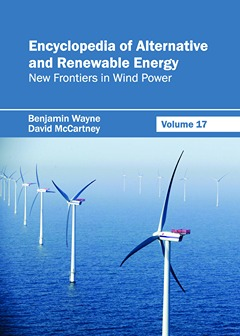 Encyclopedia of Alternative and Renewable Energy: Volume 17 (New Frontiers in Wind Power)
