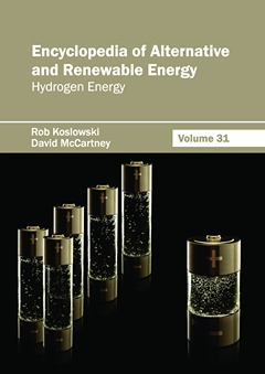 Encyclopedia of Alternative and Renewable Energy: Volume 31 (Hydrogen Energy)