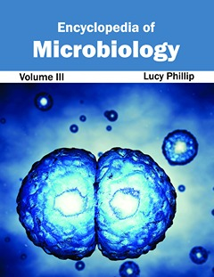 Encyclopedia of Microbiology: Volume III