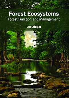 Forest Ecosystems: Forest Function and Management