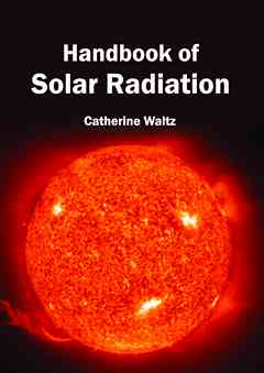 Handbook of Solar Radiation