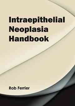 Intraepithelial Neoplasia Handbook