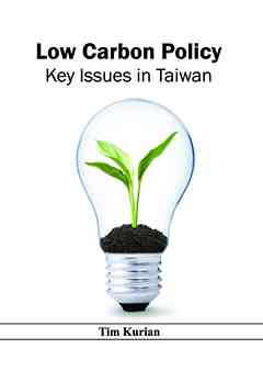 Low Carbon Policy: Key Issues in Taiwan