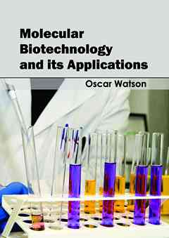 Molecular Biotechnology and Its Applications