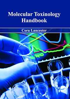 Molecular Toxinology Handbook