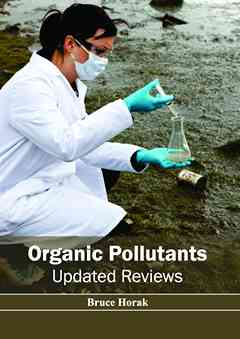 Organic Pollutants: Updated Reviews