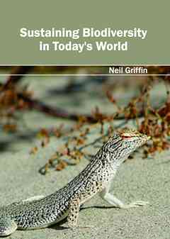 Sustaining Biodiversity in Today's World