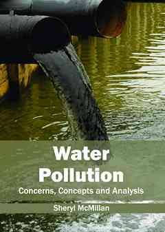 Water Pollution: Concerns, Concepts and Analysis