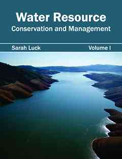 Water Resource: Conservation and Management (Volume I)
