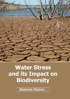 Water Stress and Its Impact on Biodiversity