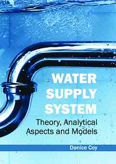 Water Supply System: Theory, Analytical Aspects and Models