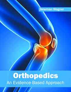 Orthopedics: an Evidence-Based Approach