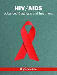 HIV/AIDS: Advanced Diagnosis and Treatment