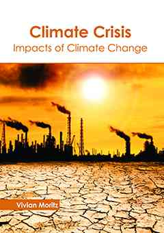 Climate Crisis: Impacts of Climate Change