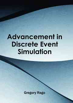 Advancement in Discrete Event Simulation