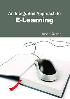 Integrated Approach to E-Learning