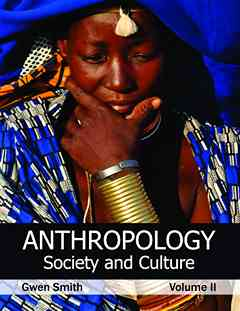 Anthropology: Society and Culture (Volume II)