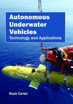 Autonomous Underwater Vehicles: Technology and Applications