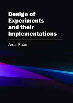 Design of Experiments and Their Implementations