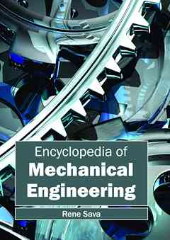 Encyclopedia of Mechanical Engineering