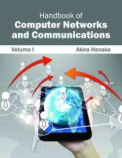 Handbook of Computer Networks and Communications: Volume I