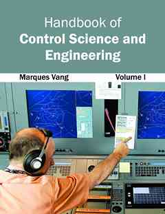 Handbook of Control Science and Engineering: Volume I