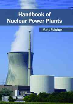 Handbook of Nuclear Power Plants