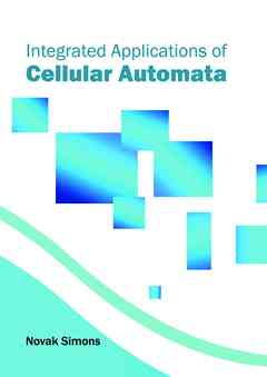 Integrated Applications of Cellular Automata