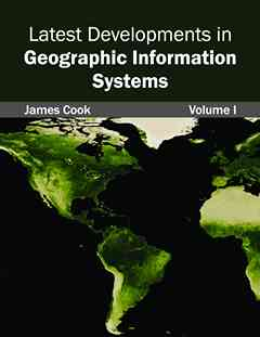 Latest Developments in Geographic Information Systems: Volume I