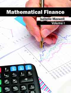 Mathematical Finance: Volume I