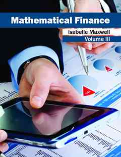 Mathematical Finance: Volume III