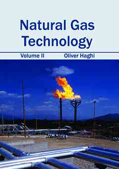 Natural Gas Technology: Volume II