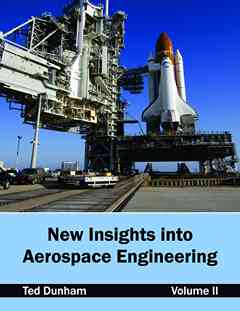 New Insights Into Aerospace Engineering: Volume II