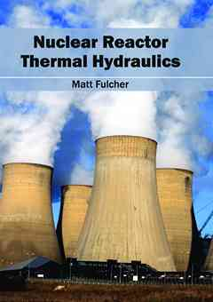 Nuclear Reactor Thermal Hydraulics