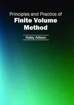 Principles and Practice of Finite Volume Method