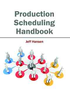 Production Scheduling Handbook