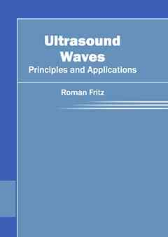 Ultrasound Waves: Principles and Applications