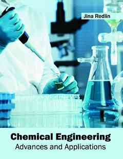 Chemical Engineering: Advances and Applications