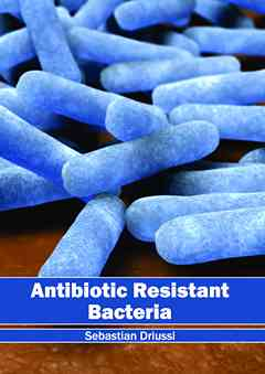 Antibiotic Resistant Bacteria