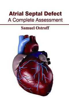 Atrial Septal Defect: a Complete Assessment