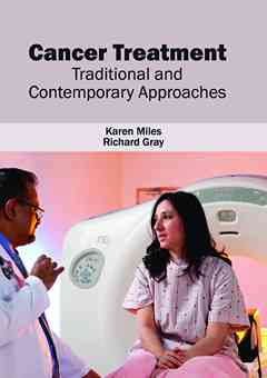 Cancer Treatment: Traditional and Contemporary Approaches