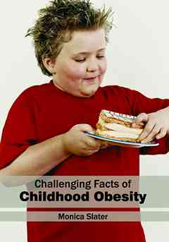 Challenging Facts of Childhood Obesity