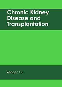 Chronic Kidney Disease and Transplantation