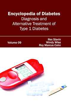 Encyclopedia of Diabetes: Volume 09 (Diagnosis and Alternative Treatment of Type 1 Diabetes)